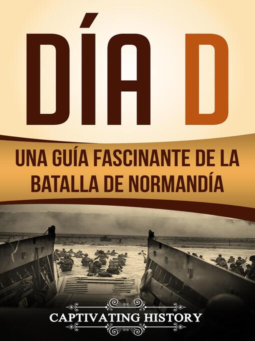 Title details for Día D by Captivating History - Available